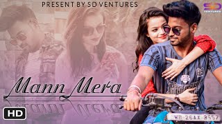 Mann Mera Video Song || JalRaj || Gajendra Verma ||  Love At First Sight || SD Ventures || 2021