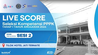 [SESI 2 | 9 DESEMBER 2024] - LIVESCORE SELKOM CPPPK TAHAP I T.A. 2024 - TILOK HOTEL JATI TERNATE