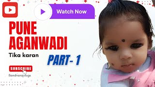 Pune anganwadi  | tika karan |  part 1 @Bandnarajvlogs