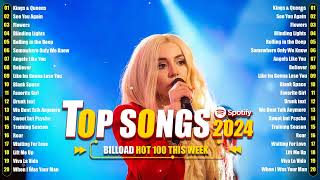 Top 100 Songs of 2023 2024 🌈 Top Songs This Week 2024 Playlist 🌈 Catch all the latest music 2024