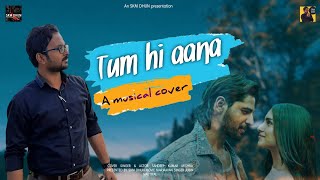 Tum Hi Aana | Marjaavaan | Latest Full Cover song | Jubin Nautiyal | SKM Dhun |  Sandeep Mishra |