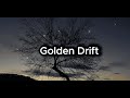 Golden Drift , Soft, relax, chill music | Chillax Soundtracks