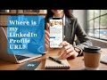 How do I get my LinkedIn Profile URL from the Mobile App?