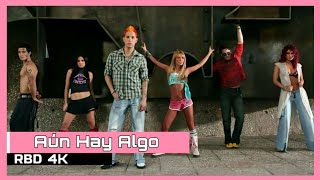 RBD - Aún Hay Algo (Remastered) 4K