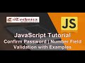 25. JavaScript Tutorial | Confirm Password and Number Field Validation with Examples