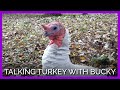 Bucky the Turkey Has an Important Message for Everyone!