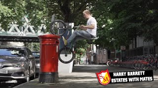 Harry Barrett - Estates with Mates!