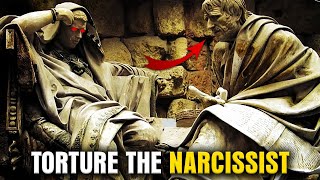 4 Ways to TORTURE the NARCISSIST | Stoicism