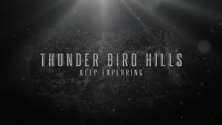 THUNDER BIRD HILLS