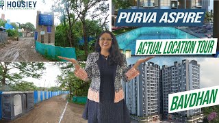 Purva Aspire Bavdhan | Actual Location Tour | Puravankara Group Bavdhan Pune