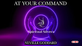 At Your Command - Neville Goddard | Full Lecture