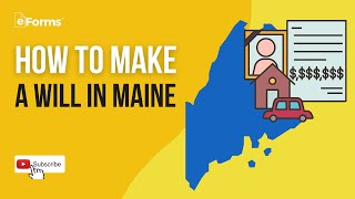 How to Make a Will in Maine, EASY INSTRUCTIONS!