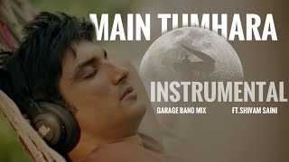 Main Tumhara - Dil Bechara | Instrumental Cover ft. Shivam Saini|A R Rahman| Sushant Singh | Sanjana