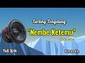 NEMBE KETEMU (Hj Ningsih s) Karaoke Tarling Tengdung