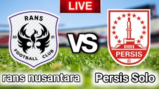 RANS Nusantara vs Persis Solo Live Match Score