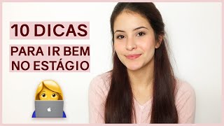 DICAS PARA IR BEM NO PRIMEIRO EMPREGO // VIDA DE ESTAGIÁRIO