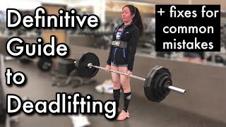 HOW TO DEADLIFT WITH PROPER FORM + fixes for common mistakes | Powerlifting Basics Ep. 6