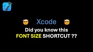 Xcode Tip: Font Size Shortcut 🔠 !