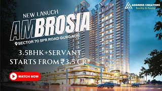 New Launch Ambrosia Sector 70 SPR Road Gurgaon | Luxury Apartments | Call : 8010-202-602