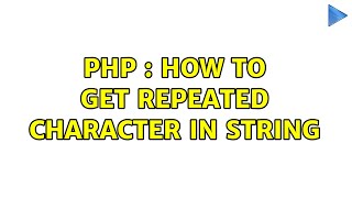 PHP : How to get repeated character in string