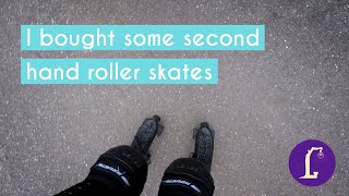 I bought some second hand roller skates (and tried to skate on them)