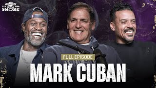 Mark Cuban | Ep 207 | ALL THE SMOKE Full Episode | SHOWTIME BASKETBALL