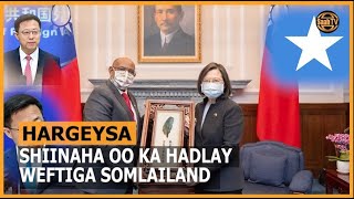 Dawladda Shiinaha ayaa ka Cadhootay Safar uu Wefti ka Socda Somaliland ku Joogo Taiwan