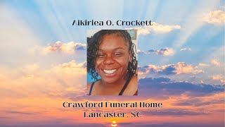 Funeral Service for Aikiriea O. Crockett.