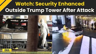 Trump Tower Cybertruck Attack: Enhanced Security Measures Outside Trump Tower After Attack