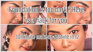 Foundation is too dark ? Here’s a hack for you to fix it |makeuproutine| |makeuphacks|