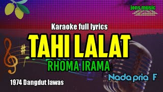 KARAOKE DANGDUT || TAHI LALAT || RHOMA IRAMA || NADA PRIA