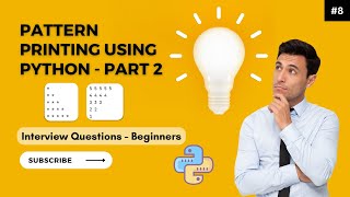 Pattern Printing Using Python - Part 2 | Best Approach | Python Interview Questions
