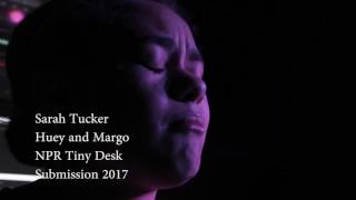 Sarah Tucker NPR Tiny Desk Submission 2017