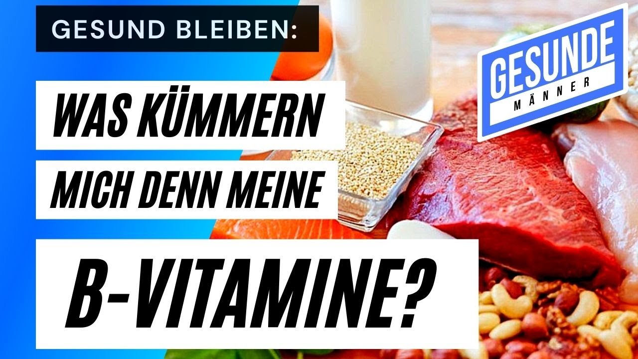 B-Vitamine - Wozu Brauch Ich Die? - YouTube