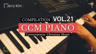 [8 heures] CCM PIANO COMPILATION VOL.21 I Adoration I Prière I Sleeping I BGM