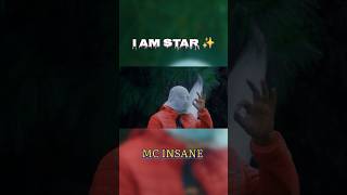 I AM STAR ✨ MC INSANE