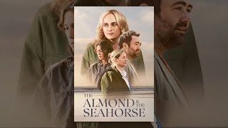 Almond and the Seahorse, The