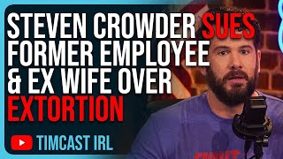 Steven Crowder SUES Former Employee & Ex Wife Over EXTORTION, Highlighting INSANITY Of Divorce In US