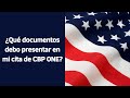 Estos son los documentos que debes presentar en tu cita de CBP ONE