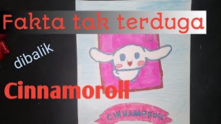 Fakta dibalik Cinnamoroll !!!!! by Thalita Syakieb