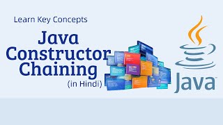 Java Constructor Chaining Explained in Hindi | What is Constructor Chaining in Java? | 2025