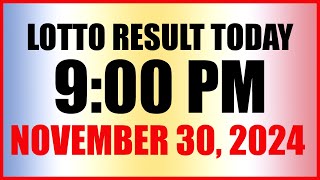 Lotto Result Today 9pm Draw November 30, 2024 Swertres Ez2 Pcso