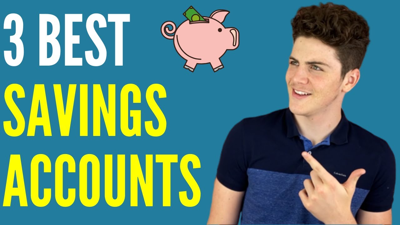 3 Best Savings Accounts (JUNE 2020) - YouTube