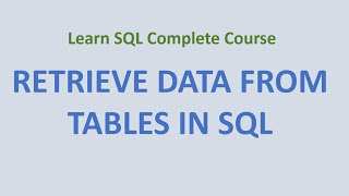 8. Retrieve Data from Tables in SQL
