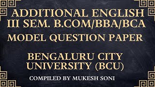 BCU-3RD SEM ADDITIONAL ENGLISH MODEL QUESTION PAPER