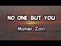 Maher Zain - No One But You | Official Music (Lyrics)