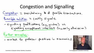 Incentives in Computer Science (Lecture 1.6: Congestion and Signaling)