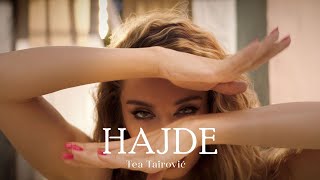 TEA TAIROVIC- HAJDE (OFFICIAL VIDE0 2021)