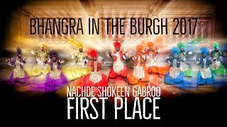 Nachde Shokeen Gabroo - First Place @ Bhangra in the Burgh 2017