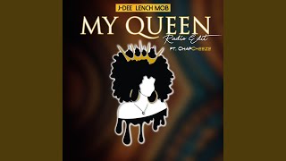 My Queen (feat. Chap Cheeze) (Radio Edit)